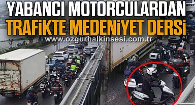 YABANCI MOTORCULARDAN TRAFİKTE MEDENİYET DERSİ