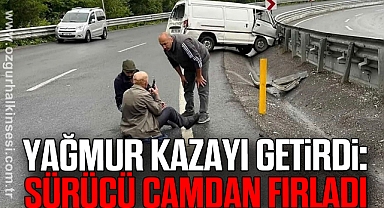 Yağmur Kazayı Getirdi: Sürücü Camdan Fırladı