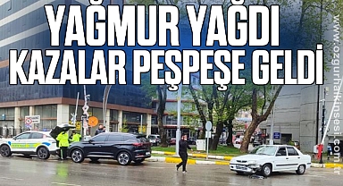 YAĞMUR YAĞDI KAZALAR PEŞPEŞE GELDİ