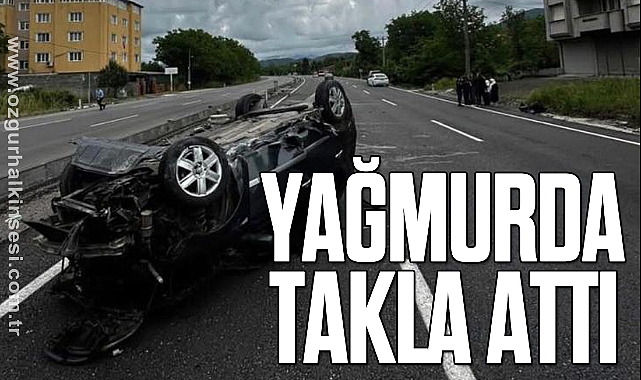 YAĞMURDA TAKLA ATTI
