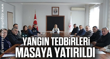 Yangın tedbirleri masaya yatırıldı