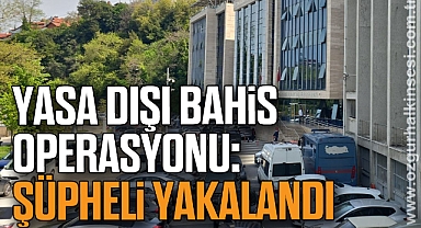 Yasa Dışı Bahis Operasyonu: Şüpheli Yakalandı