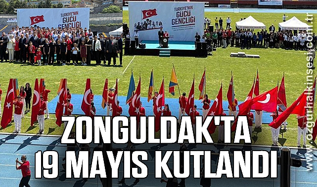 ZONGULDAK'TA 19 MAYIS KUTLANDI