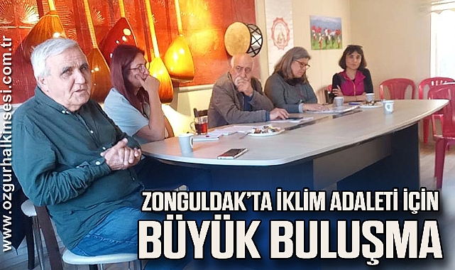 Zonguldak’ta İklim Adaleti İçin Büyük Buluşma: 