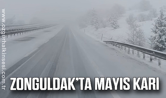 Zonguldak’ta Mayıs karı