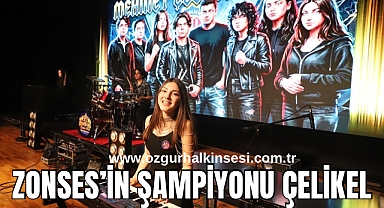 ZONSES’İN ŞAMPİYONU ÇELİKEL