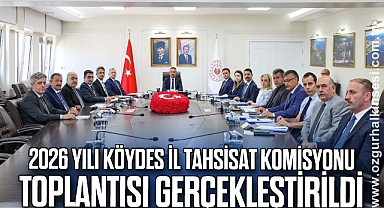 2026 Yılı KÖYDES İl Tahsisat Komisyonu Toplantısı gerçekleştirildi
