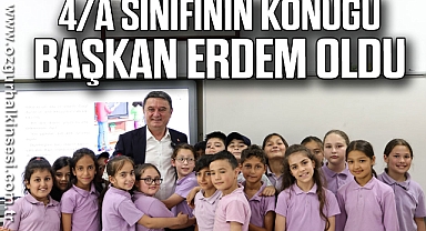 4/A Sınıfının Konuğu Başkan Erdem Oldu