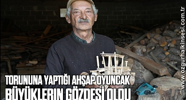 Ahşap oyuncak büyüklerin gözdesi oldu, şimdi taleplere yetişemiyor