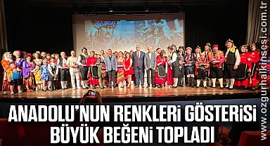 Anadolu’nun Renkleri Gösterisi Büyük Beğeni Topladı