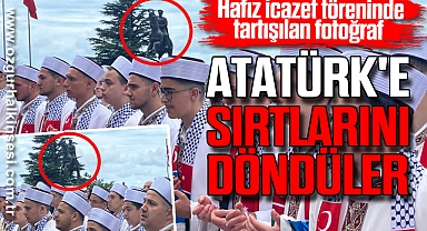 ATATÜRK'E SIRTLARINI DÖNDÜLER