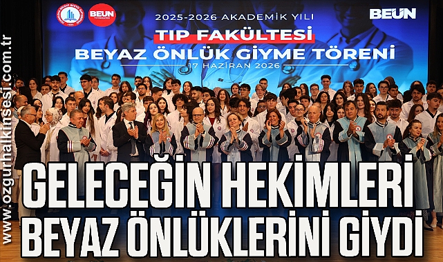 BEUN’da geleceğin hekimleri beyaz önlüklerini giydi