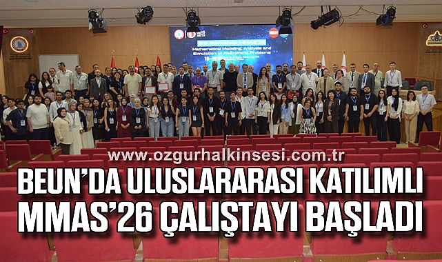 BEUN’da Uluslararası Katılımlı MMAS’26 Çalıştayı Başladı