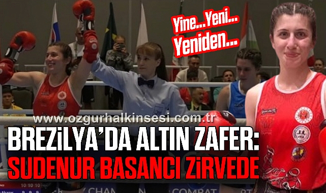 Brezilya’da Altın Zafer: Sudenur Basancı Zirvede