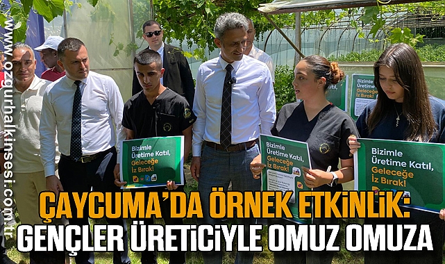 Çaycuma’da Örnek Etkinlik: Gençler Üreticiyle Omuz Omuza