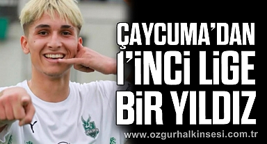 ÇAYCUMA’DAN 1’İNCİ LİGE BİR YILDIZ