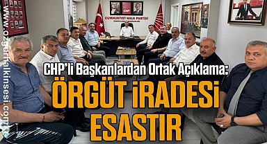 CHP'li Başkanlardan Ortak Açıklama: Örgüt İradesi Esastır