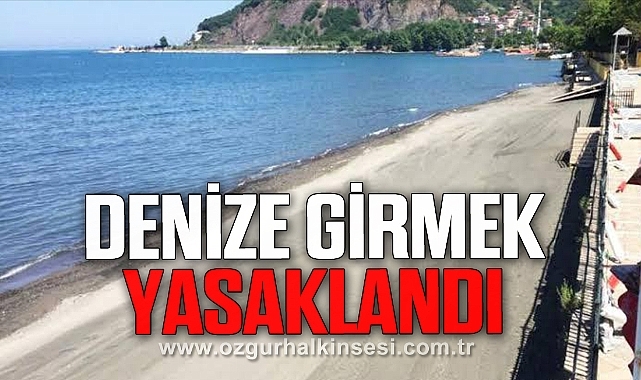 Denize Girmek Yasaklandı!