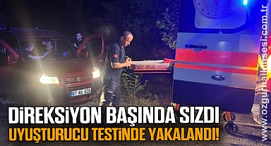 Direksiyon Başında Sızdı, Uyuşturucu Testinde Yakalandı!