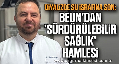 Diyalizde su israfına son: BEUN'dan 'Sürdürülebilir Sağlık' hamlesi