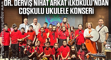 Dr. Derviş Nihat Arkat İlkokulu’ndan Coşkulu Ukulele Konseri
