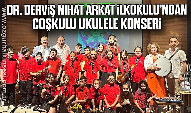 Dr. Derviş Nihat Arkat İlkokulu'ndan Coşkulu Ukulele Konseri