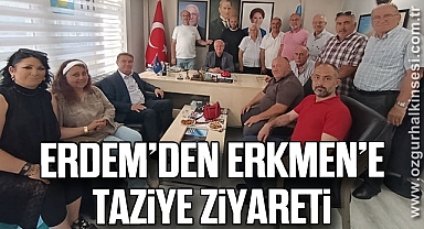 Erdem'den Erkmen'e Taziye Ziyareti