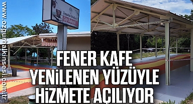 Fener Kafe Yenilenen Yüzüyle Hizmete Açılıyor