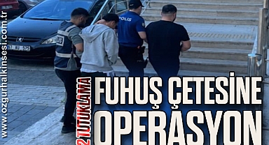 Fuhuş Çetesine Operasyon