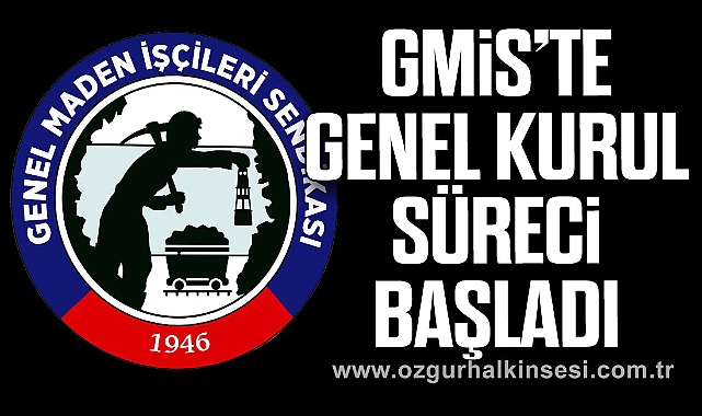 GMİS’TE GENEL KURUL SÜRECİ BAŞLADI