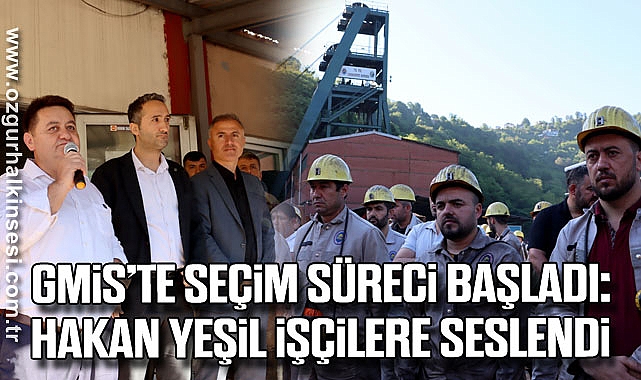GMİS’te Seçim Süreci Başladı: Hakan Yeşil İşçilere Seslendi