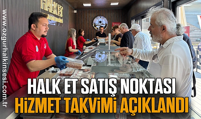 Halk Et Satış Noktası Hizmet Takvimi Açıklandı