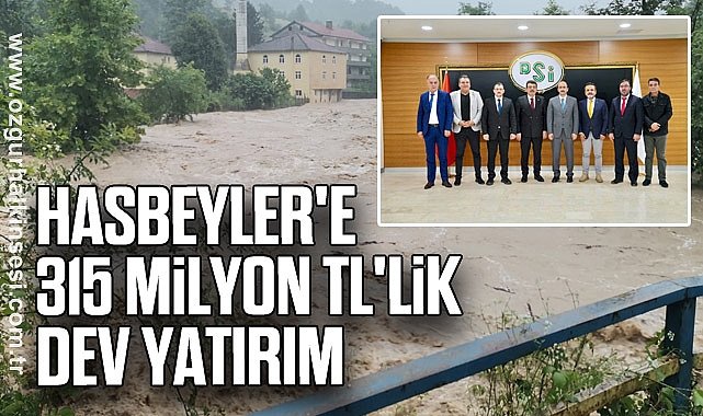 Hasbeyler'e 315 milyon TL'lik dev yatırım