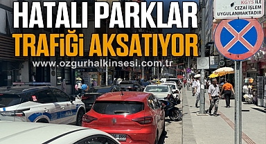 Hatalı parklar trafiği aksatıyor