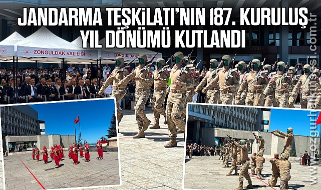 Jandarma Teşkilatı'nın 187. Kuruluş Yıl Dönümü Kutlandı