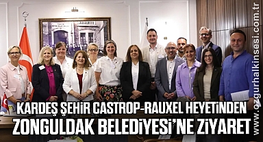 Kardeş Şehir Castrop-Rauxel Heyetinden Zonguldak Belediyesi’ne Ziyaret