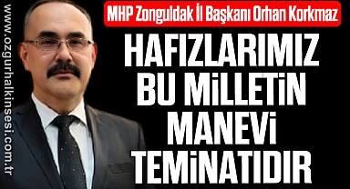 Korkmaz: Hafızlarımız Bu Milletin Manevi Teminatıdır
