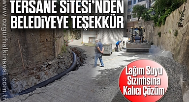 Lağım Suyu Sızıntısına Kalıcı Çözüm: Tersane Sitesi’nden Belediyeye Teşekkür