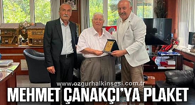 MEHMET ÇANAKÇI’YA PLAKET