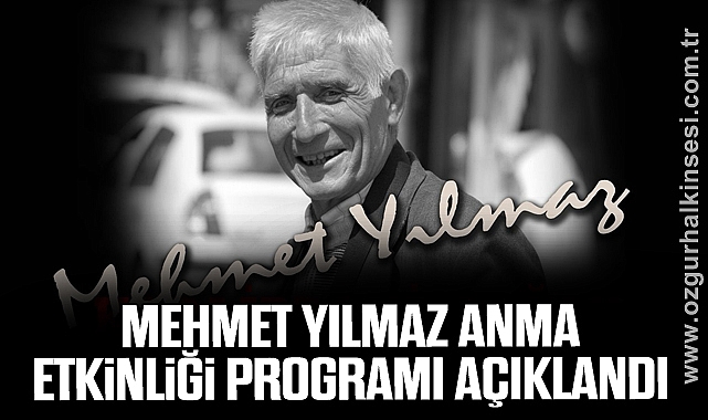 Mehmet Yılmaz Anma Etkinliği Programı Açıklandı