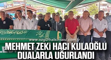 Mehmet Zeki Hacı Kulaoğlu Dualarla Uğurlandı