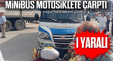 Minibüs, motosiklete çarptı 1 yaralı