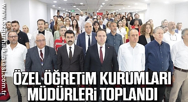 Özel öğretim kurumları müdürleri toplantısı gerçekleştirildi