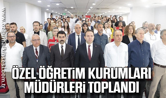 Özel öğretim kurumları müdürleri toplantısı gerçekleştirildi