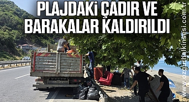 Plajdaki çadır ve barakalar kaldırıldı