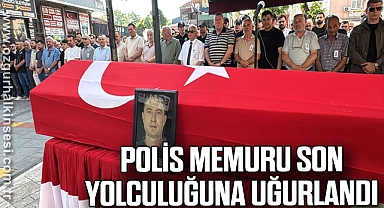 Polis memuru son yolculuğuna uğurlandı