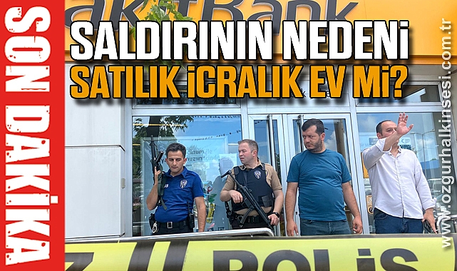 SALDIRININ NEDENİ SATILIK İCRALİK EV Mİ?