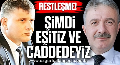  “ŞİMDİ EŞİTİZ VE CADDEDEYİZ”