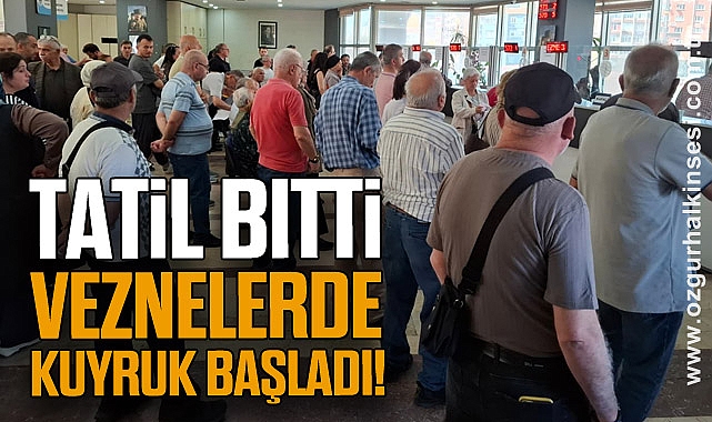 Tatil Bitti, Veznelerde Kuyruk Başladı!