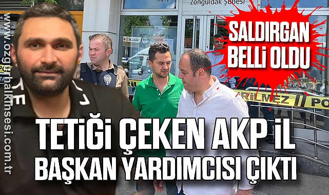 TETİĞİ ÇEKEN AKP İL BAŞKAN YARDIMCISI ÇIKTI